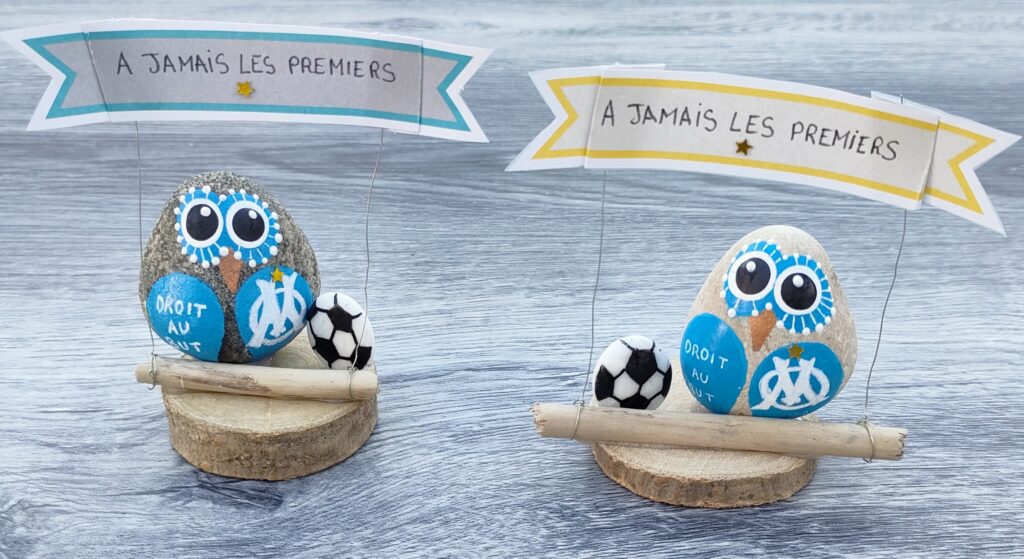 Galets peints chouettes Olympique de Marseille avec banderole "A jamais les premiers"