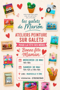 ateliers de peinture sur galets spécial fête des mères 2026 Marseille 9 les galets de Marion activité loisir créatif tout public