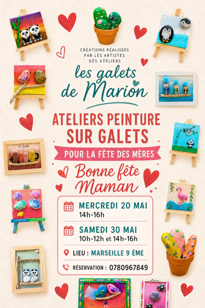 ateliers de peinture sur galets spécial fête des mères 2026 Marseille 9 les galets de Marion activité loisir créatif tout public