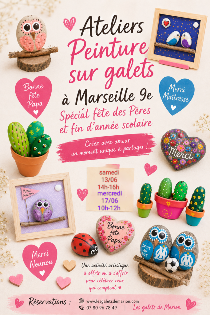 ateliers peinture sur galets les galets de Marion spécial cadeaux de fin d'année et fête des pères Marseille 9